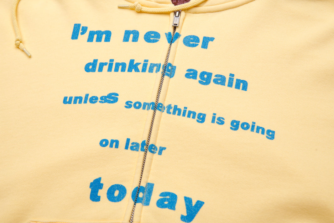Never Drinking Again Yellow Hoodie