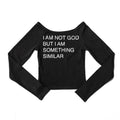 Not God Top