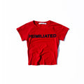 Humilated Baby Tee