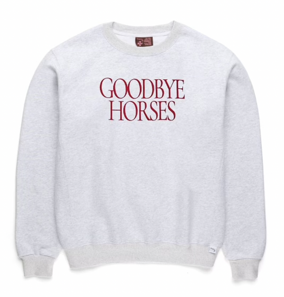 Goodbye Horses Sweatshirt