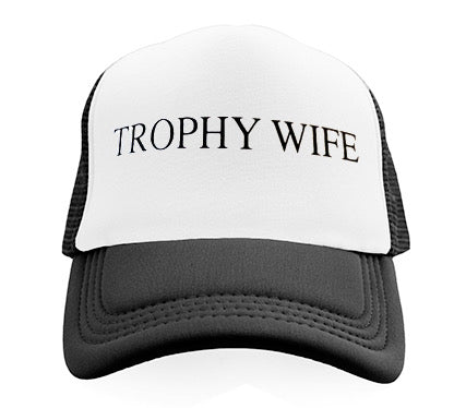 Trophy Wife Trucker hat